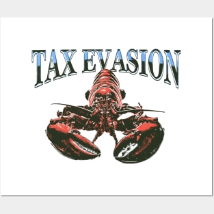 Tax Evasion Lobster Posters and Art